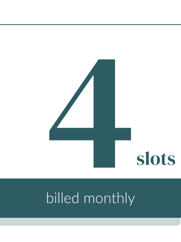 4 slots membership billed monthly