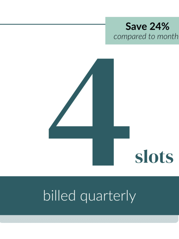 4 slots membership billed quarterly