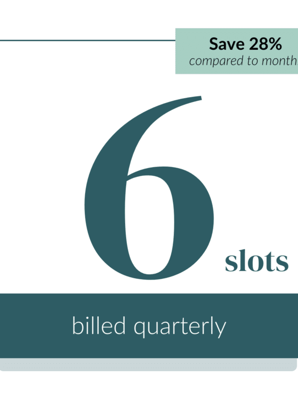 6 slots membership billed quarterly