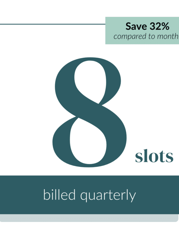 8 slots membership billed quarterly